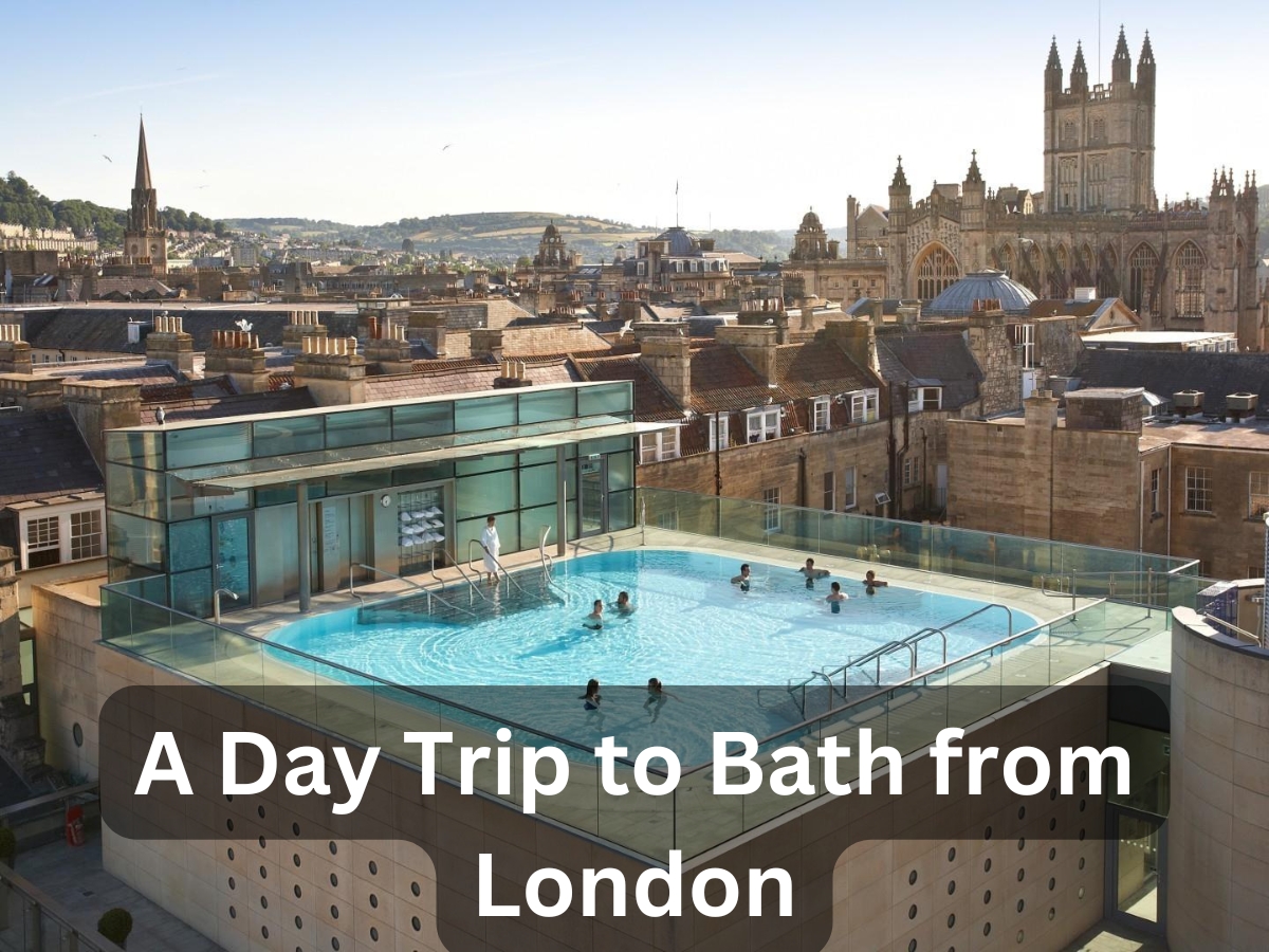 A Day Trip to Bath from London